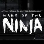 Mark of the Ninja Mark of the Ninja