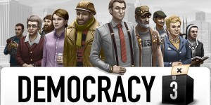 Eurogamer Expo Indie Highlights: Democracy 3 Hands On Impressions Eurogamer Expo Indie Highlights: Democracy 3 Hands On Impressions